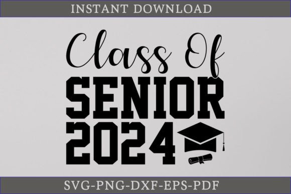 Class of Senior 2024 Graduate SVG File