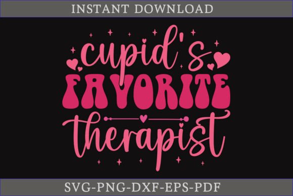 Cupid's Favorite Therapist Valentine SVG