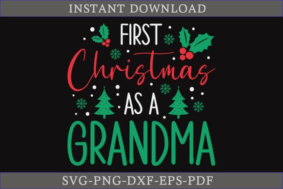First Christmas As a Grandma Gift SVG