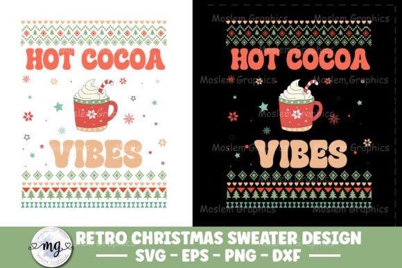 Hot Cocoa Vibes - Christmas Sweater SVG