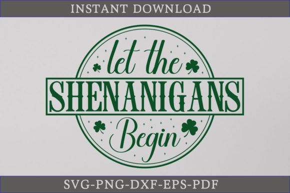 Let the Shenanigans Begin Shirt SVG File