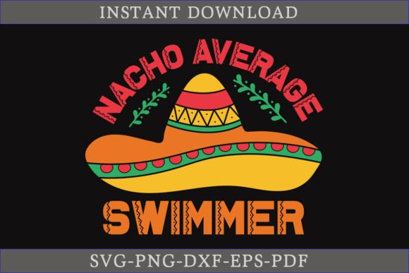 Nacho Average Swimmer Cinco De Mayo SVG