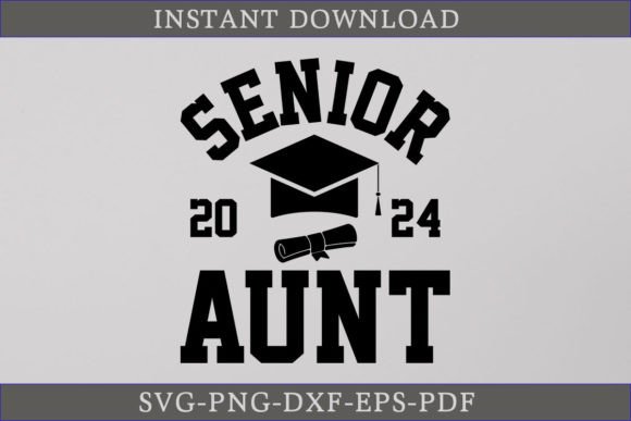 Senior Aunt 2024 Graduate Shirt SVG File: A Designer Review