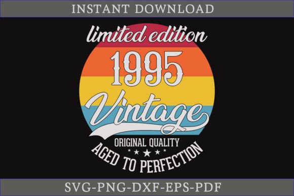 Vintage 1995 Aged to Perfection SVG File Review