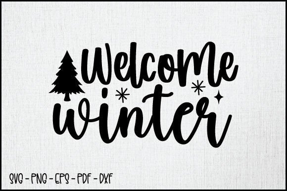 Welcome Winter SVG, Winter SVG Design